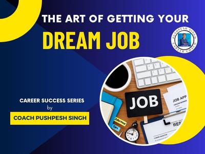 how to get your dream job How To Get Your Dream Job